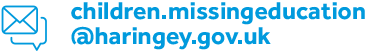 email address image text children.missingeducation@haringey.gov.uk